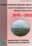 Produk Domestik Regional Bruto Kabupaten Mamberamo Tengah Menurut Pengeluaran tahun 2018-2022
